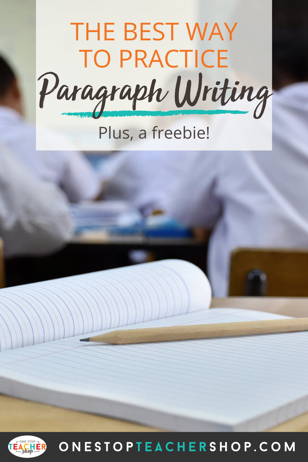 Paragraph of the Week: Improve Student Writing | One Stop Teacher Shop