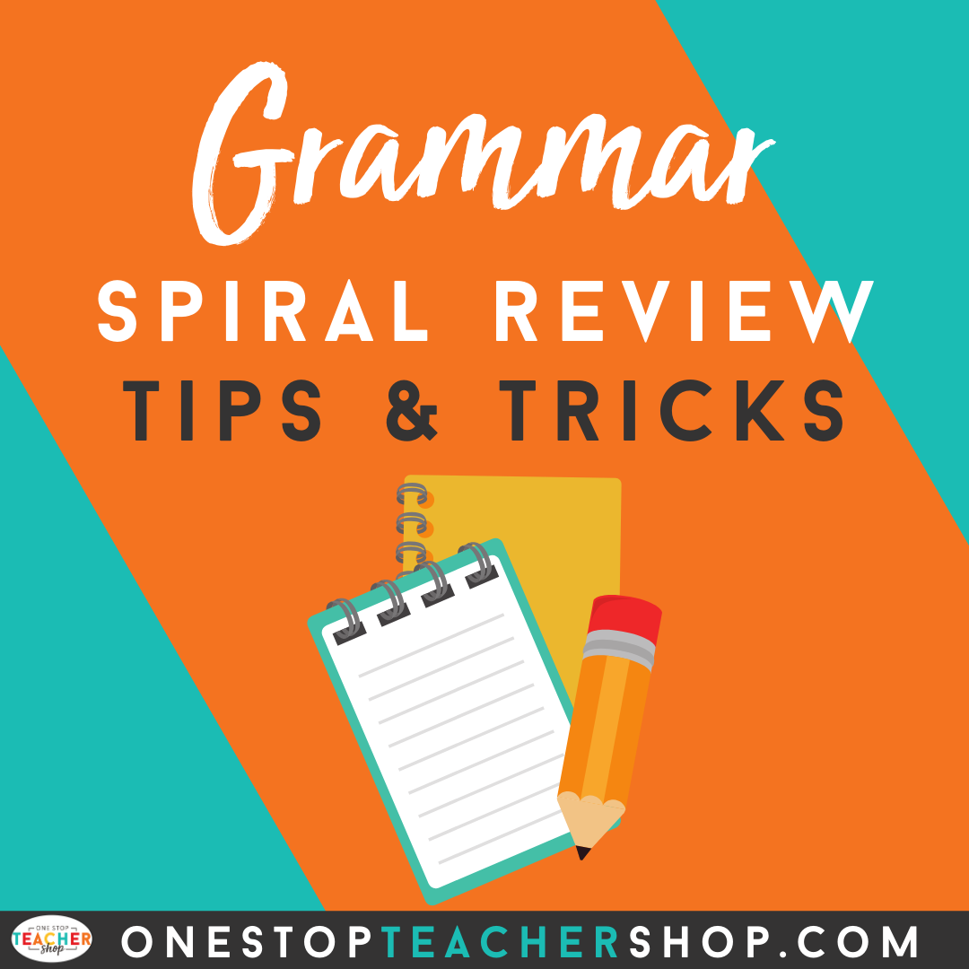 Tips for Using Grammar Spiral Review | One Stop Teacher Shop