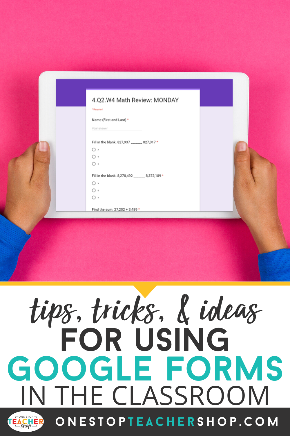 Google Forms In The Classroom: Tips, Tricks, & Resources | One Stop ...