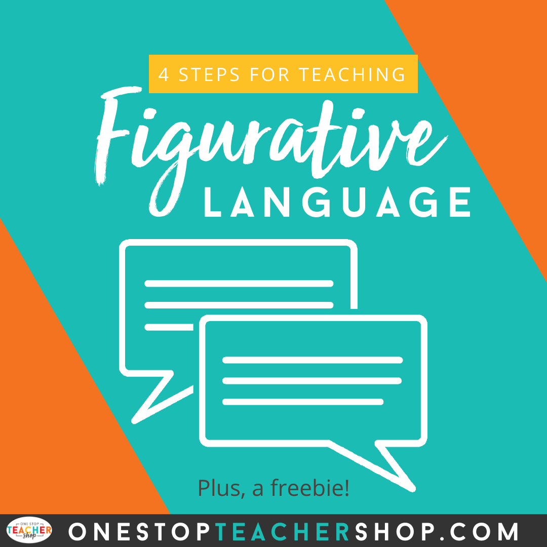 4 Steps For Teaching Figurative Language One Stop Teacher Shop