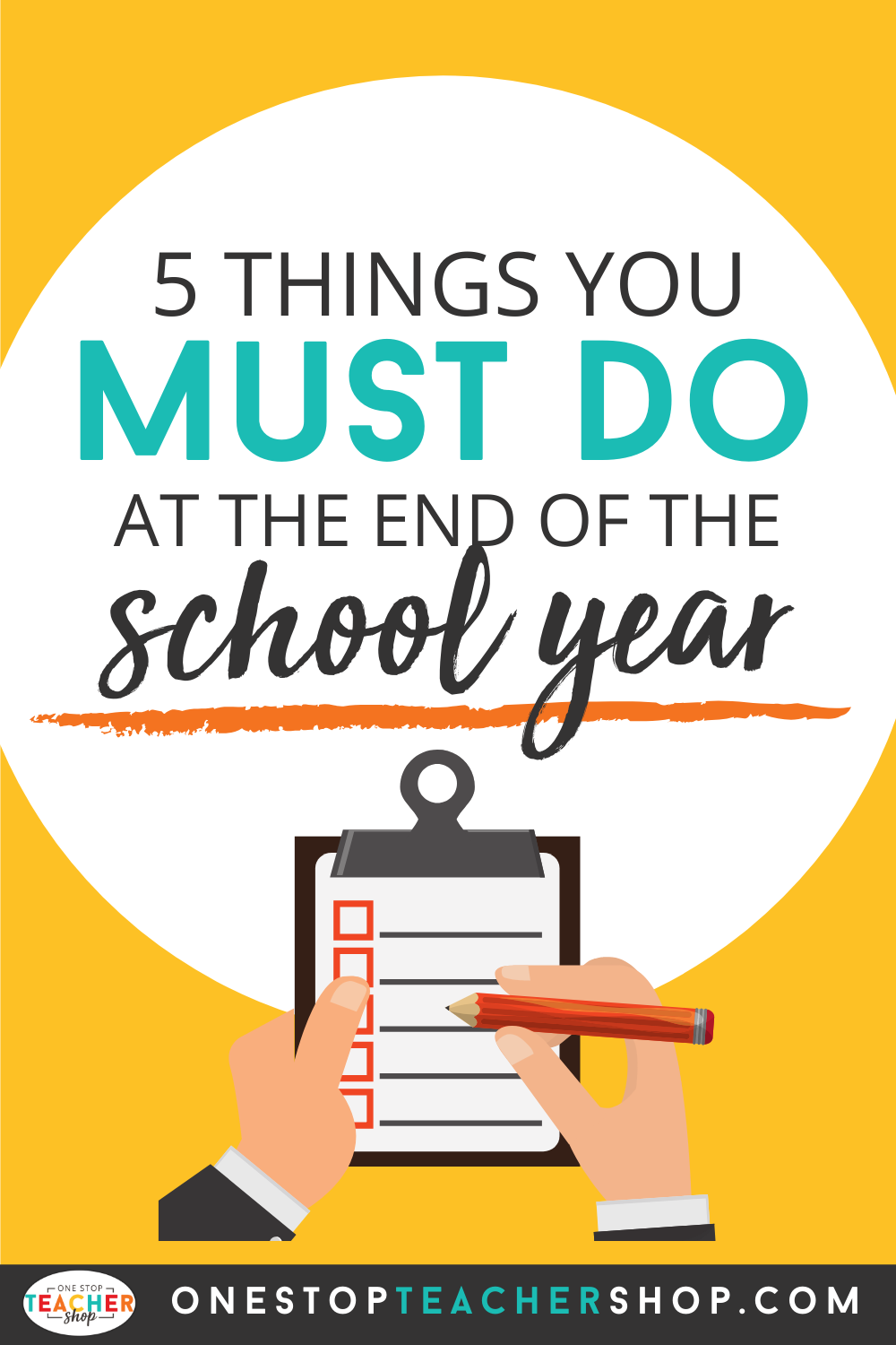 End Of The School Year 5 Things You MUST Do One Stop Teacher Shop end-of-the-school-year-5-things-you-must-do-one-stop-teacher-shop