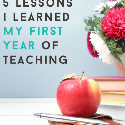 5 Lessons Learned My First Year of Teaching | One Stop Teacher Shop