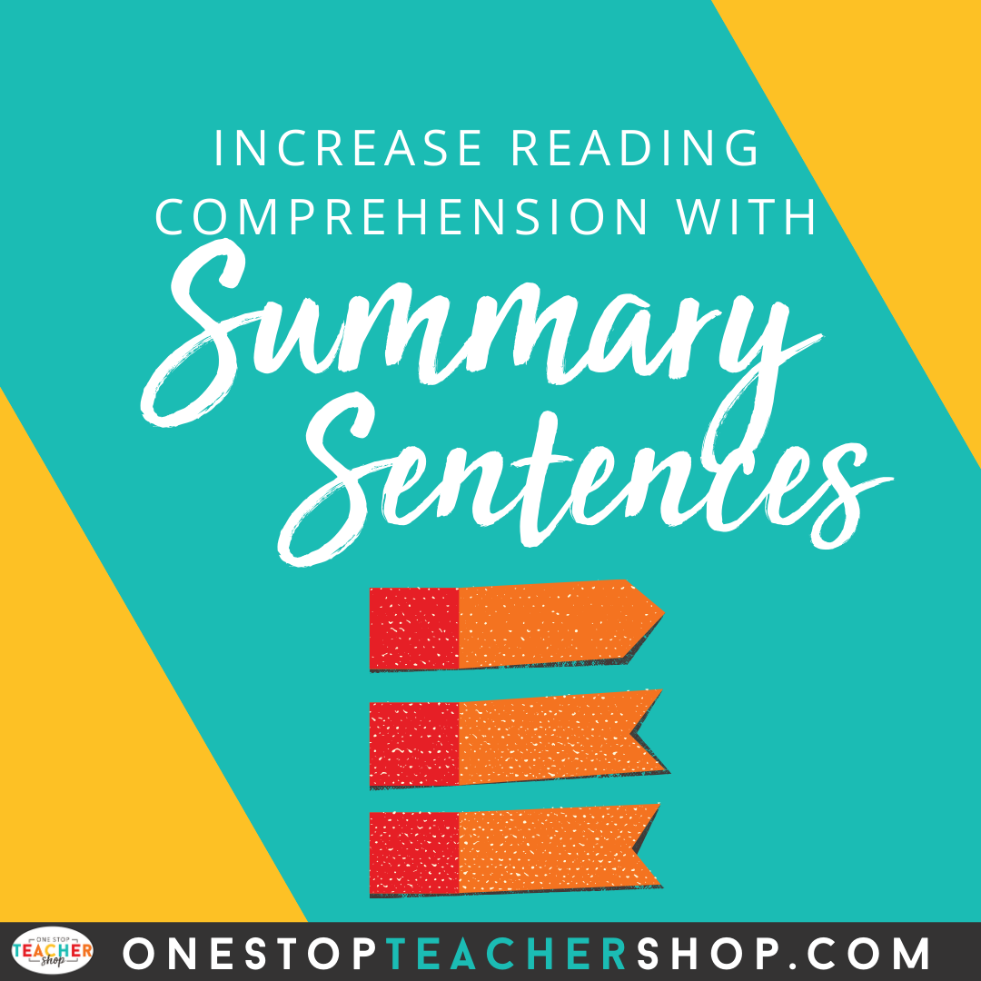 Improve Reading Comprehension With Summary Sentences One Stop Teacher Shop