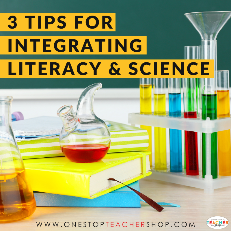 3 Tips For Integrating Science And Literacy